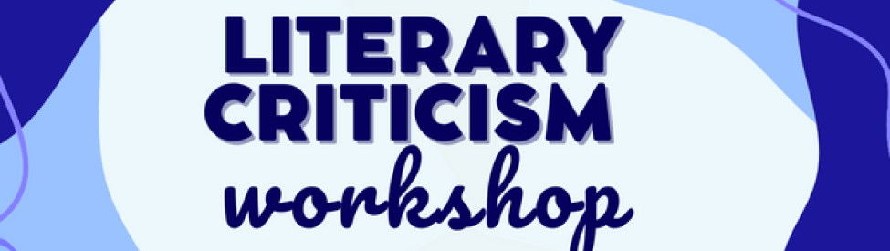 Literary Criticism Workshop